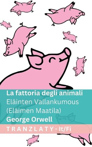 Cover image for Fattoria degli Animali / Elaeinten Vallankumous (Elaeimen Maatila)