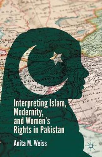 Cover image for Interpreting Islam, Modernity, and Women's Rights in Pakistan