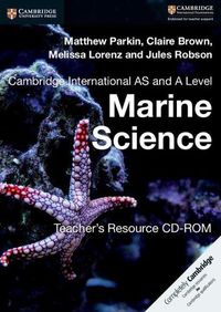 Cover image for Cambridge International AS and A Level Marine Science Teacher's Resource CD-ROM