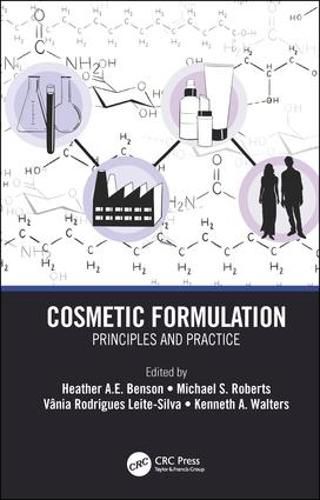 Cosmetic Formulation: Principles and Practice