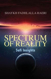 Cover image for Spectrum of Reality: Sufi Insights