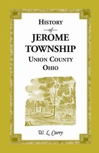 Cover image for History of Jerome Township, Union County, Ohio