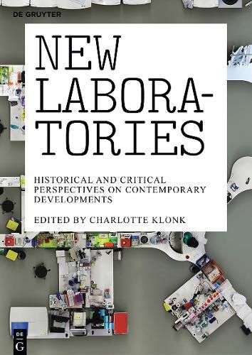 Cover image for New Laboratories: Historical and Critical Perspectives on Contemporary Developments