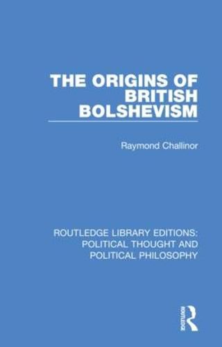 Cover image for The Origins of British Bolshevism