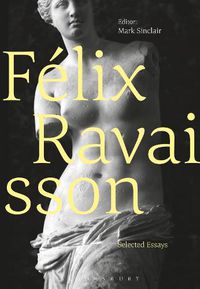 Cover image for Felix Ravaisson: Selected Essays