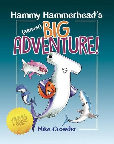 Cover image for Hammy Hammerhead's (Almost) Big Adventure