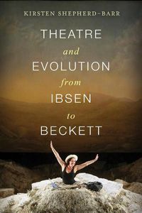 Cover image for Theatre and Evolution from Ibsen to Beckett