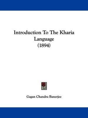 Cover image for Introduction to the Kharia Language (1894)