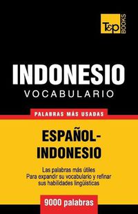 Cover image for Vocabulario espanol-indonesio - 9000 palabras mas usadas