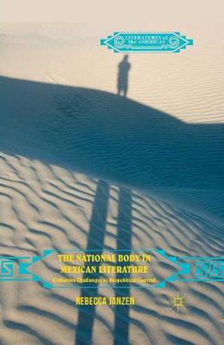 Cover image for The National Body in Mexican Literature: Collective Challenges to Biopolitical Control
