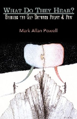 Cover image for What Do They Hear?: Bridging the Gap Between Pulpit and Pew