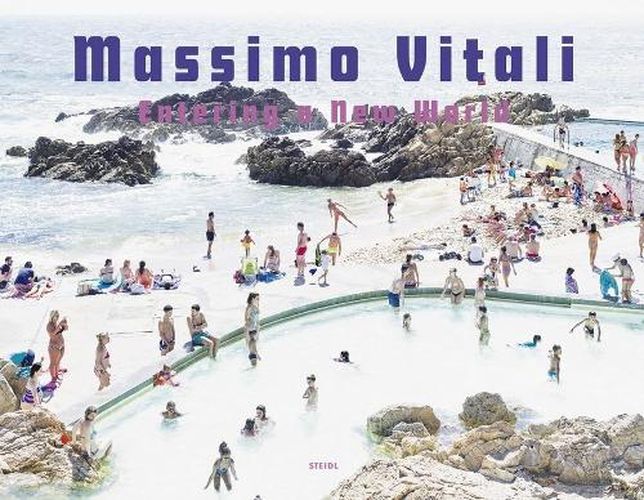 Cover image for Massimo Vitali: Entering a New World: Photographs 2009-2018