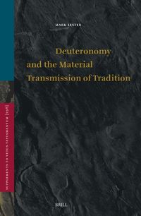 Cover image for Deuteronomy and the Material Transmission of Tradition