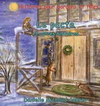 Cover image for Le pacte et autres histoires: Histoires pour garcons et filles