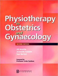 Cover image for Physiotherapy in Obstetrics and Gynaecology