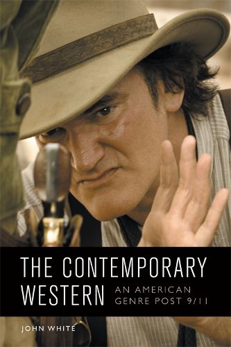 Cover image for The Contemporary Western: An American Genre Post 9/11