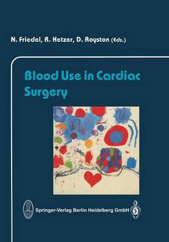 Cover image for Blood Use in Cardiac Surgery