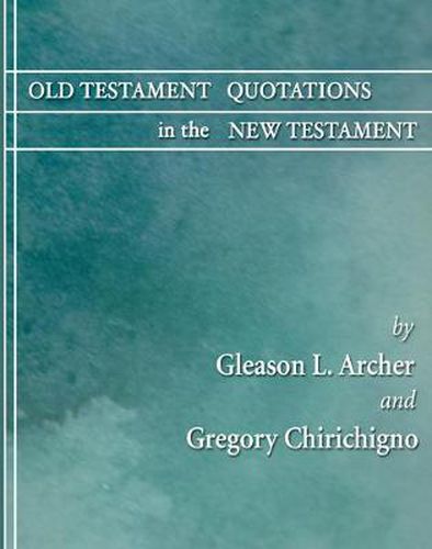 Cover image for Old Testament Quotations in the New Testament: A Complete Survey