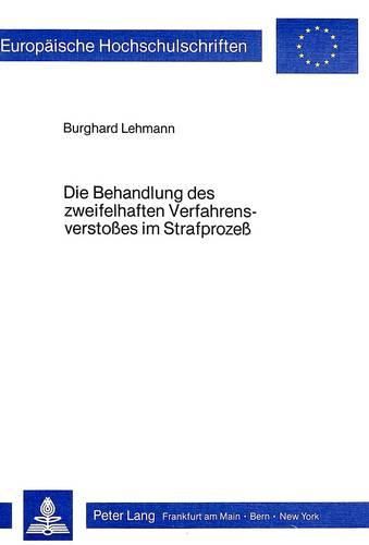 Cover image for Die Behandlung Des Zweifelhaften Verfahrensverstosses Im Strafprozess