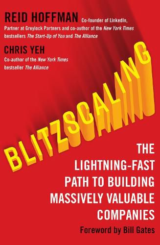 Cover image for Blitzscaling: The Lightning-Fast Path to Building Massively Valuable Companies