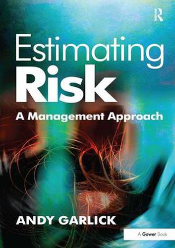 Cover image for Estimating Risk: A Management Approach