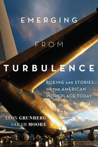 Cover image for Emerging from Turbulence: Boeing and Stories of the American Workplace Today