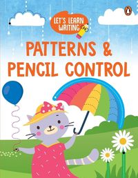 Cover image for Let's Learn Writing: Patterns & Pencil Control