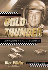 Cover image for Gold Thunder: Autobiography of a NASCAR Champion