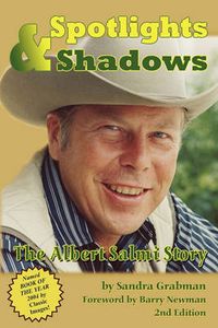 Cover image for Spotlights & Shadows: The Albert Salmi Story