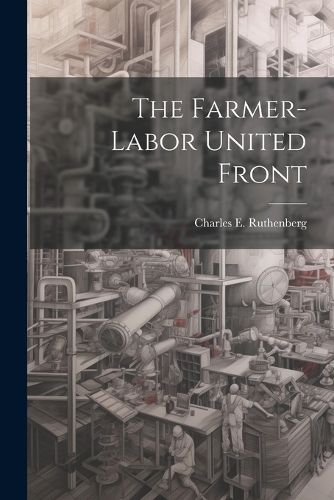 Cover image for The Farmer-labor United Front