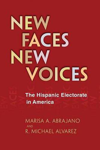 Cover image for New Faces, New Voices: The Hispanic Electorate in America