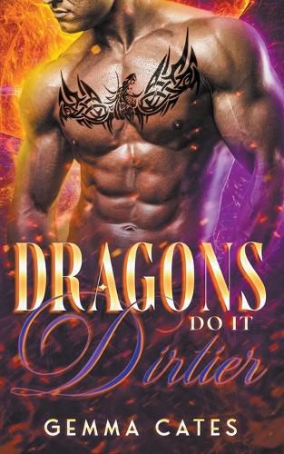 Cover image for Dragons Do It Dirtier