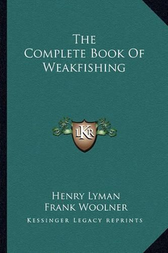 Cover image for The Complete Book of Weakfishing