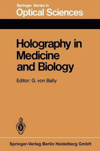 Holography in Medicine and Biology: Proceedings of the International Workshop, Munster, Fed. Rep. of Germany, March 14-15, 1979