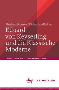 Cover image for Eduard von Keyserling und die Klassische Moderne