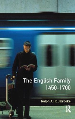 Cover image for The English Family 1450 - 1700