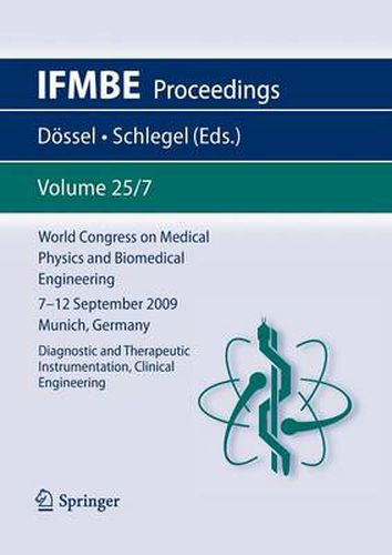 Cover image for World Congress on Medical Physics and Biomedical Engineering September 7 - 12, 2009 Munich, Germany: Vol. 25/VII Diagnostic and Therapeutic Instrumentation, Clinical Engineering