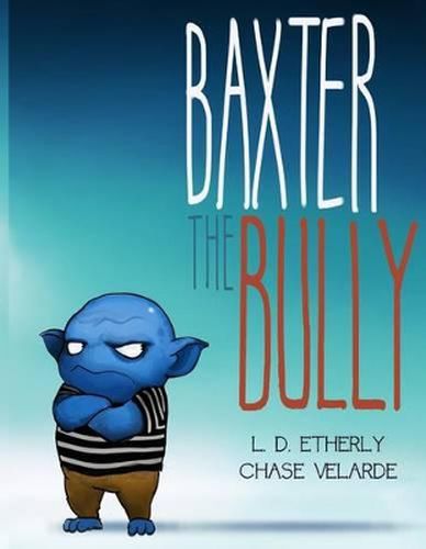 Baxter The Bully