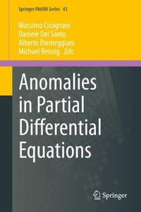 Cover image for Anomalies in Partial Differential Equations