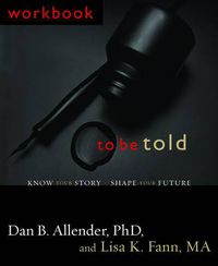 Cover image for To be Told: Know Your Story, Shape Your Future