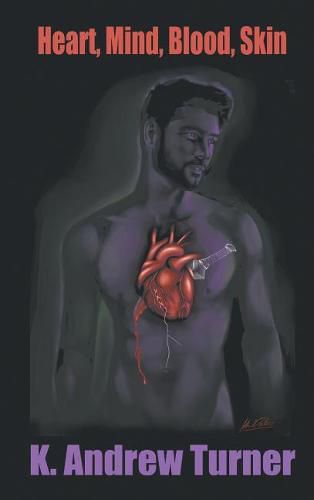 Cover image for Heart, Mind, Blood, Skin