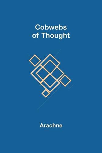 Cover image for Cobwebs of Thought