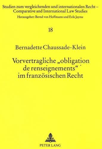 Vorvertragliche -Obligation de Renseignements- Im Franzoesischen Recht