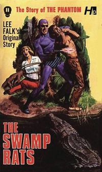 Cover image for The Phantom: The Complete Avon Novels: Volume 11 The Swamp Rats!