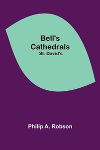 Cover image for Bell'S Cathedrals; St. David'S