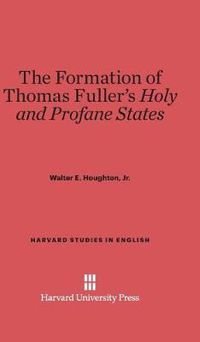 Cover image for The Formation of Thomas Fuller's Holy and Profane States