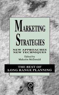 Cover image for Marketing Strategies: New Approaches, New Techniques