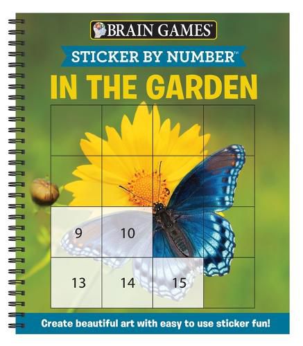 Cover image for Brain Games - Sticker by Number: In the Garden (Easy - Square Stickers): Create Beautiful Art with Easy to Use Sticker Fun!