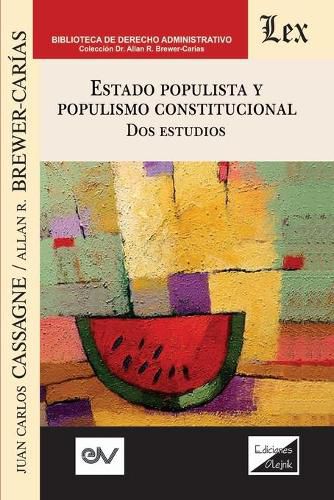 Cover image for ESTADO POPULISTA Y POPULISMO CONSTITUCIONAL. Dos Estudios