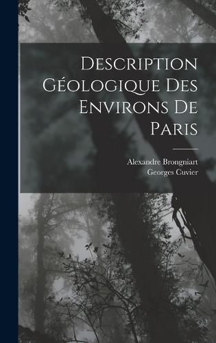 Description Geologique Des Environs De Paris